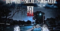 The Lies We Tell But the Secrets We Keep Part 3 (2014) stream