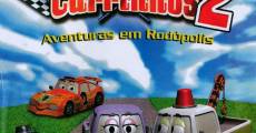 Os Carrinhos 2: Aventuras em Rodópolis film complet