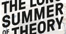 Película The Long Summer of Theory