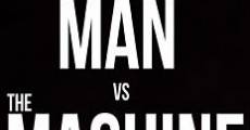Película The Man vs. The Machine