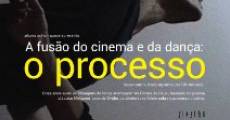 The Merging of Dance and Cinema: The Process (2012) stream