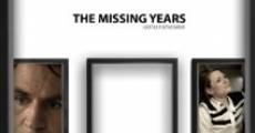 Película The Missing Years