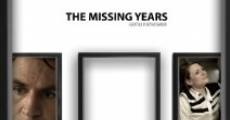 The Missing Years streaming