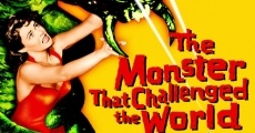 The Monster That Challenged the World (1957)