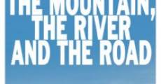 Película The Mountain, the River and the Road