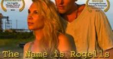 The Name Is Rogells (Rugg-ells) (2011) stream