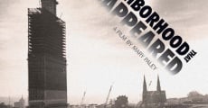 The Neighborhood That Disappeared (2014) stream