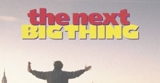 The Next Big Thing film complet