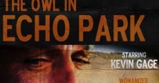 Filme completo The Owl in Echo Park