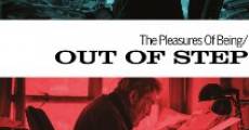 Película The Pleasures of Being Out of Step