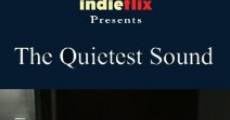 The Quietest Sound streaming