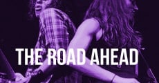 The Road Ahead film complet