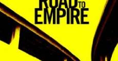 Película The Road to Empire