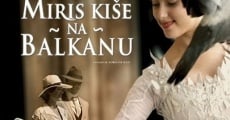 Filme completo Miris ki?e na Balkanu