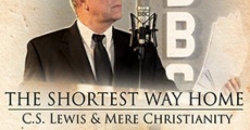 Filme completo The Shortest Way Home: C.S. Lewis and Mere Christianity