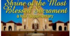 Película The Shrine of the Most Blessed Sacrament