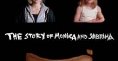 The Story of Monica and Sabrina (2014) stream