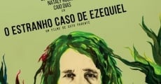 O Estranho Caso de Ezequiel streaming