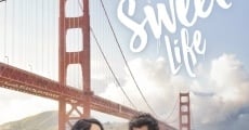 The Sweet Life (2017)