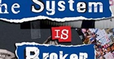 The System Is Broken film complet