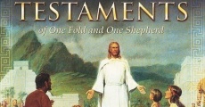 The Testaments: Of One Fold and One Shepherd (2000)