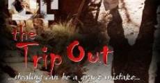 The Trip Out (2011) stream