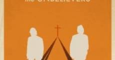 The Unbelievers film complet