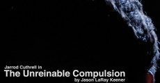 The Unreinable Compulsion streaming