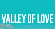 Película El valle del amor: un lugar para decir adiós