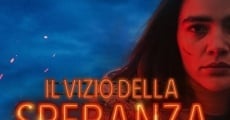 Il vizio della speranza (2018)