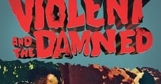 Filme completo The Violent and the Damned