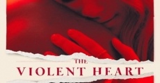 The Violent Heart streaming
