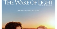 The Wake of Light film complet