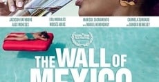 Filme completo The Wall of Mexico