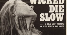 The Wicked Die Slow (1968)