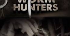 Filme completo The Worm Hunters