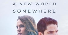 There Is a New World Somewhere (2015)