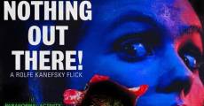 There's Nothing Out There film complet