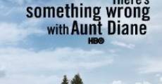 There's Something Wrong with Aunt Diane (2011)