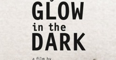 Película They Glow in the Dark