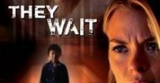 They Wait (2007) stream