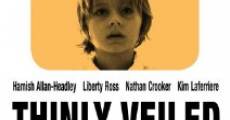 Thinly Veiled (2009) stream