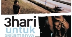 3 Hari Untuk Selamanya (2007) stream