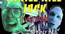 Thrill Kill Jack in Hale Manor