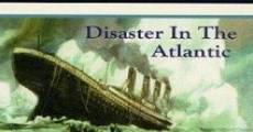 Película Titanic: Disaster in the Atlantic