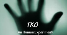 Película TKO an Human Experiment