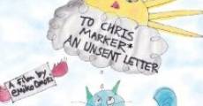 To Chris Marker, an Unsent Letter