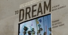 To Dream (2016) stream