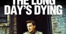 The Long Day's Dying film complet