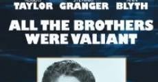 All the Brothers Were Valiant (1953)